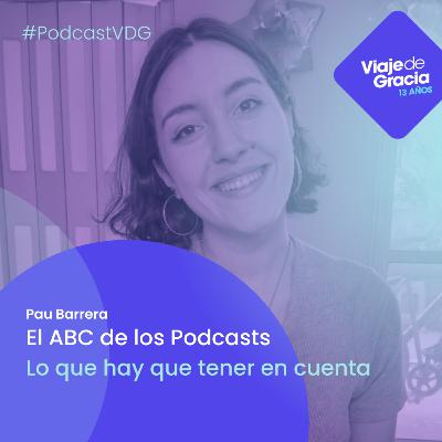 #081 PAU BARRERA El ABC de los Podcasts | Junio 23, 2023. Viernes
