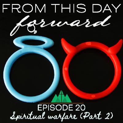 Spiritual Warfare (Part 2) Spiritual Warfare (Part 2)