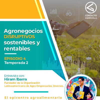 Agronegocios, Disruptivos, Sostenibles y Rentables