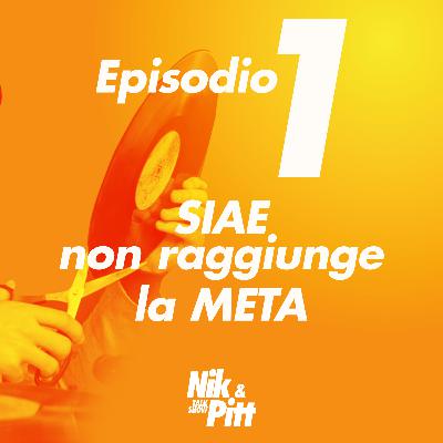 Episodio 1 - SIAE non raggiunge la META