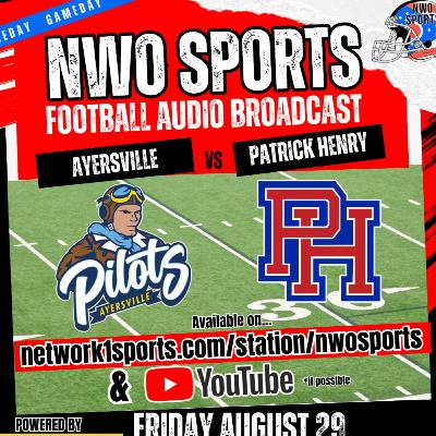 NWO SPORTS RADIO: AYERSVILLE AT PATRICK HENRY FOOTBALL (2025) NWO SPORTS RADIO: AYERSVILLE AT PATRICK HENRY FOOTBALL (2025)