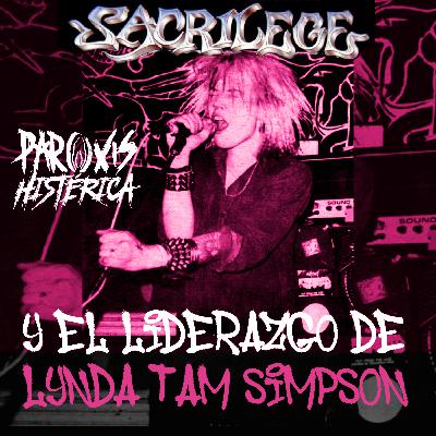 T6. E13. Sacrilege y el liderazgo de Lynda "Tam" Simpson