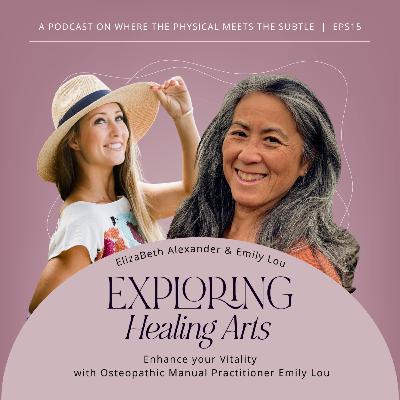 Enhance your Vitality with Osteopathic Manual Practitioner Emily Lou