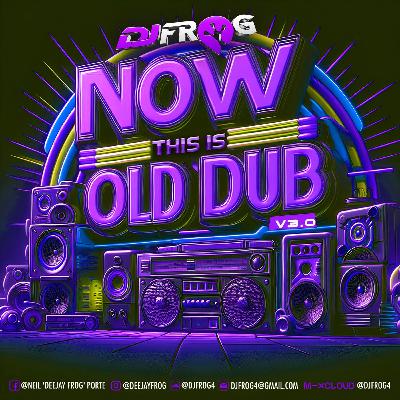 NOW THIS IS OLD DUB V3.0