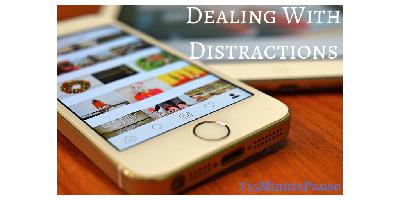 Dealing with Distractions