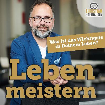 Was ist das Wichtigste in Deinem Leben?