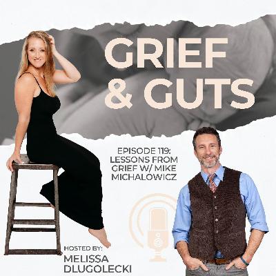 119: Lessons from Grief w/ Mike Michalowicz