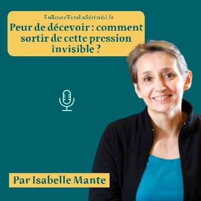 Peur de décevoir : comment sortir de cette pression invisible ?