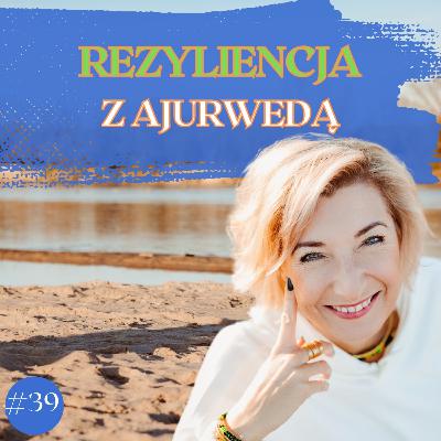 Rezyliencja z Ajurwedą Rezyliencja z Ajurwedą