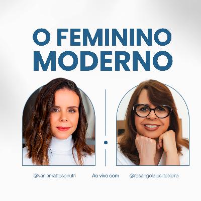 S05EP03 - O FEMININO MODERNO