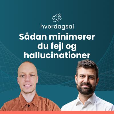 Sådan minimerer du fejl og hallucinationer