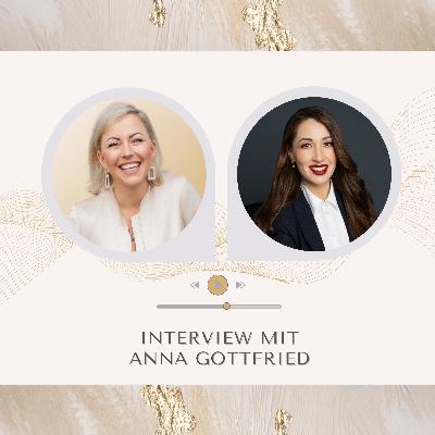 #5 Anna Gottfried - Ihr Weg zur Selbstständigkeit & ihr NEW ME Event!