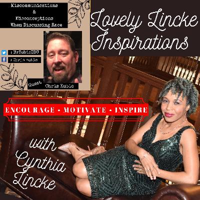 EP:16 - Miscommunications and Misconceptions When Discussing Race with Chris Kubic