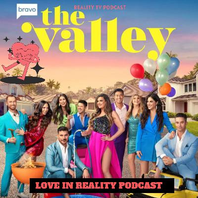 The Valley + Vanderpump Valley Ep. 7 Recaps