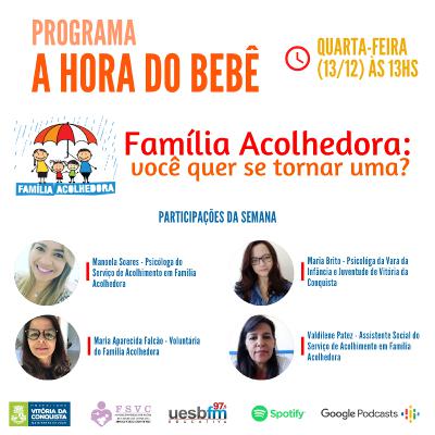 044 - Família Acolhedora: você quer se tornar uma?