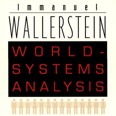 Капитализмын шүүмж - Валлерштайн; World-System theory
