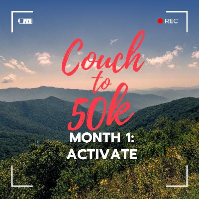 Couch to 50k ACTIVATE: MONTH 1