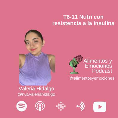 Alimentos y Emociones - T6-11 Nutri con resistencia a la insulina