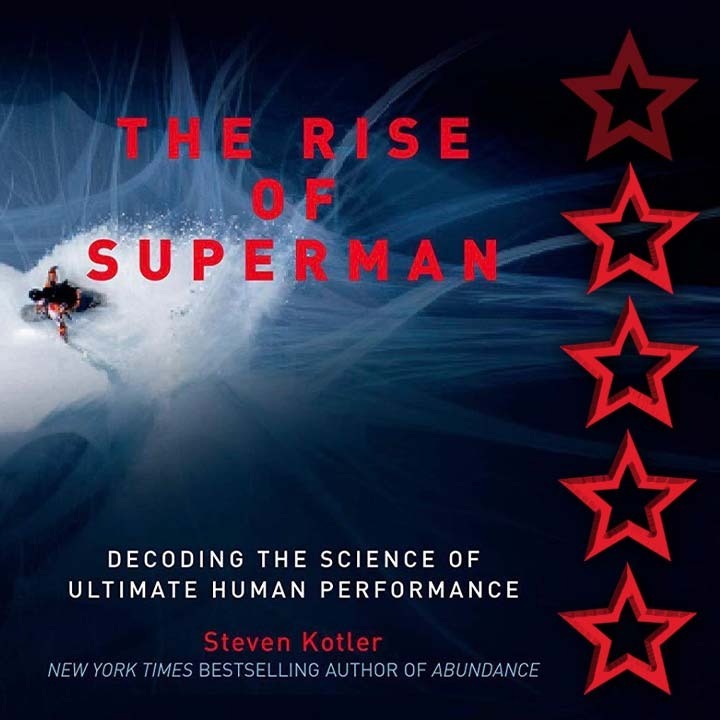 "If we can harness the power of flow, 50 years from now we will be able to look at the world and see these demons vanquished..." ⭐⭐⭐⭐ Book Review of "Rise of Superman" by Steven Kotler