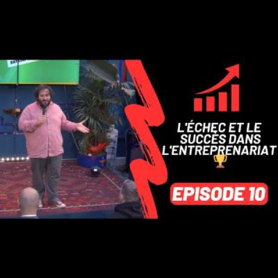 L'ÉCHEC et le SUCCÈS dans L'ENTREPRENARIAT 🏆 - CONFÉRENCE - Par Oussama Ammar