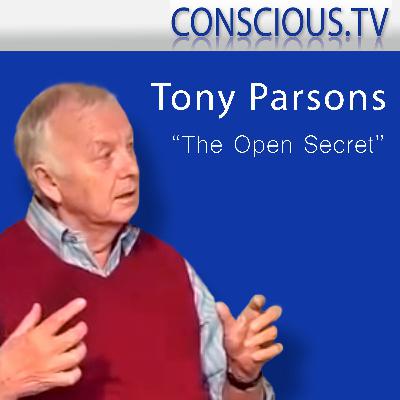 Tony Parsons 'The Open Secret' Interview by Iain McNay Tony Parsons 'The Open Secret' Interview by Iain McNay