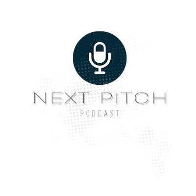 Coming Soon: Next Pitch Podcast