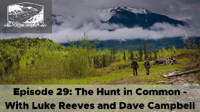 Episode 29: The Hunt in Common - The Value of Mentorship in Hunting