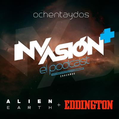 Invasión + "Alien Earth" + "Eddington" De seres de otro planeta en "Nunca Jámas" y directores caprichosos en pueblitos muy lejanos..