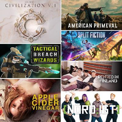 478. Den med Rented in Finland, Apple Cider Vinegar, American Primeval, Split Fiction, Tactical Breach Wizards samt Civilization VII
