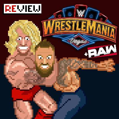 #303 WrestleMania 41 + RAW XXL-Review: Eine neue Ära! Wie WWE mit dem Publikum, dem Zeitgeist und Kayfabe spielt