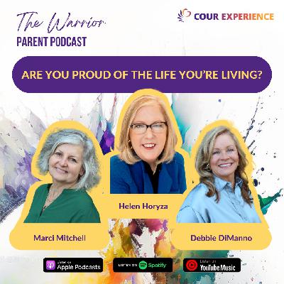 Are You Proud of the Life You're Living with Helen Horyza