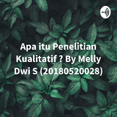 Apasih Penelitian Kualitatif itu ?
