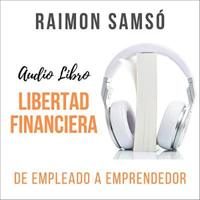 Libertad Financiera (Audiolibro) | Prueba Gratis