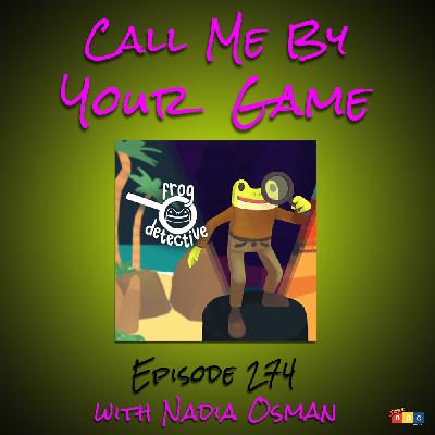 Frog Detective with Nadia Osman - Ep.274 Frog Detective with Nadia Osman - Ep.274