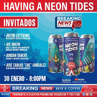 LIVE-HAVING A NEON TIDES LIVE-HAVING A NEON TIDES