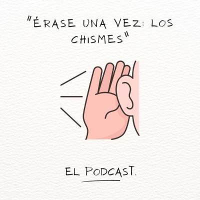 “Érase una vez: Los Chismes” Invitada Especial: Anai “Érase una vez: Los Chismes” Invitada Especial: Anai