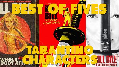 The Best of Fives – Tarantino Characters The Best of Fives – Tarantino Characters