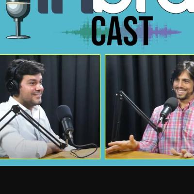 InbraCast com Olavo Bottino e Felipe Dahas