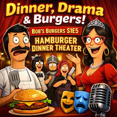 Dinner, Drama & Burgers | Bob’s Burgers S1E5 - Hamburger Dinner Theater