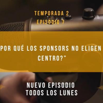 ¿Por qué los Sponsors no eligen tu Centro?