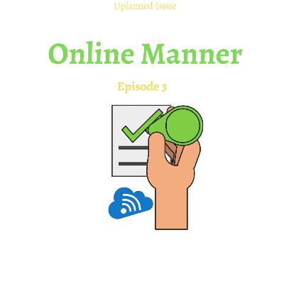 Issue #3- Online Manner