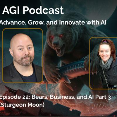Bears, Business, and AI part 3 - Sturgeon Moon