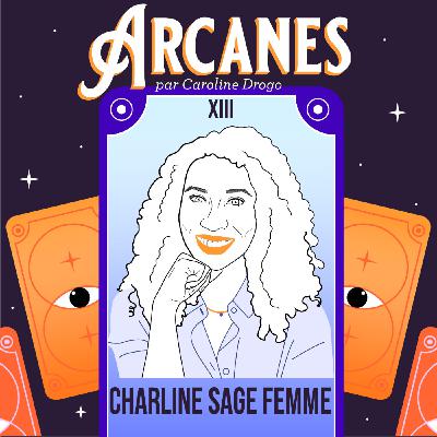 Arcanes XIII - Charline Sage Femme
