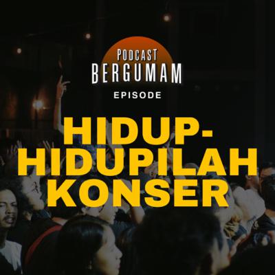 HIDUP-HIDUPILAH KONSER