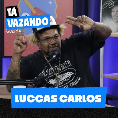 LUCCAS CARLOS - Tá Vazando Entrevista!