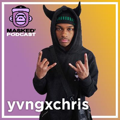 yvngxchris Interview - Masked Gorilla Podcast
