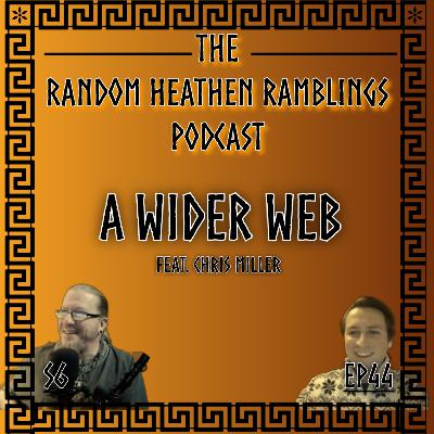 A Wider Web feat. Chris Miller [RHR S6, EP44]