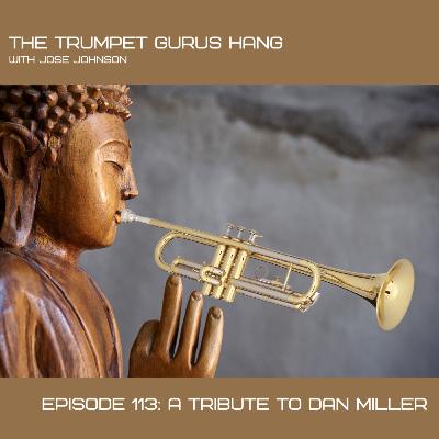 Episode 113: A Tribute To Dan Miller