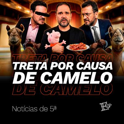 Treta Por Causa de CAMELO | NOTÍCIAS DE 5ª