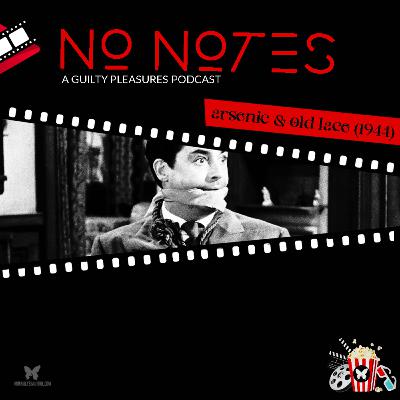 No Notes - Arsenic and Old Lace